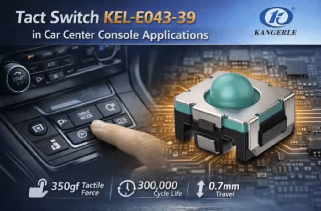 KEL-E043-39 一款适用于汽车中控开关的轻触开关方案插图1